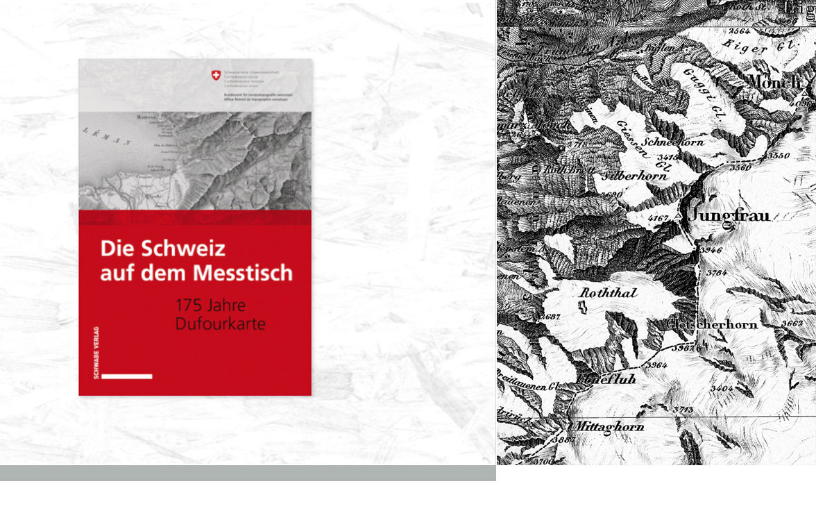 Die Schweiz auf dem
Messtisch. 175 Jahre Dufourkarte